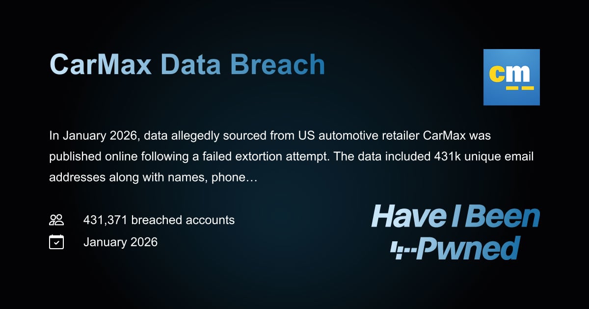 Have I Been Pwned: CarMax Data Breach