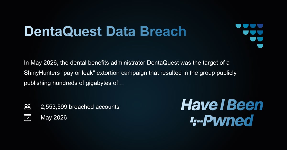 Have I Been Pwned: DentaQuest Data Breach