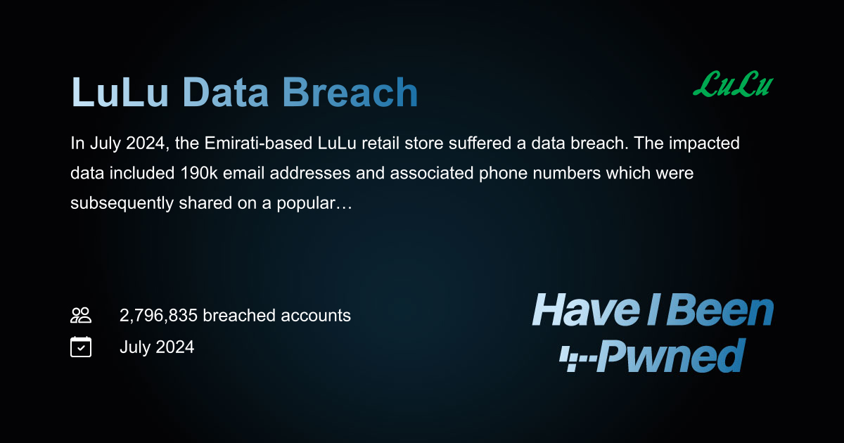 Have I Been Pwned: LuLu Data Breach