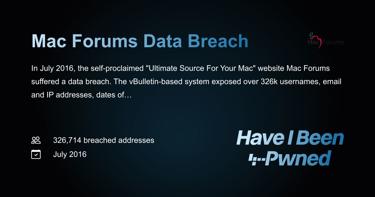 Have I Been Pwned: Mac Forums Data Breach