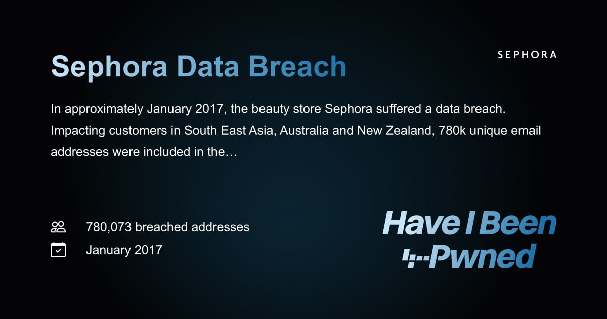 Have I Been Pwned: Sephora Data Breach